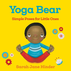 Yoga Bear by Sarah Jane Hinder