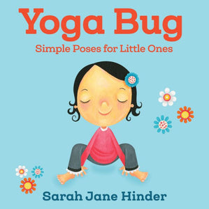Yoga Bug by Sarah Jane Hinder